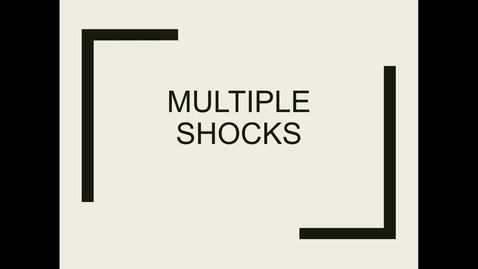 Thumbnail for entry 3 multiple shocks