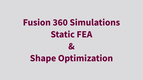 Thumbnail for entry Fusion 360 Simulation Tutorial
