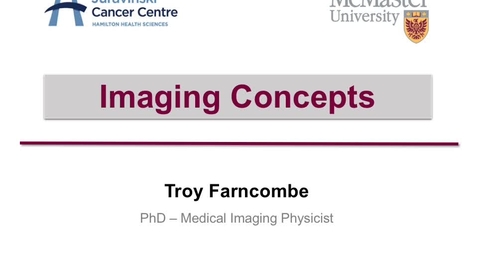 Thumbnail for entry Lecture 3 - Imaging Concepts