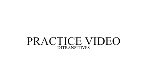 Thumbnail for Practice: Ditransitives