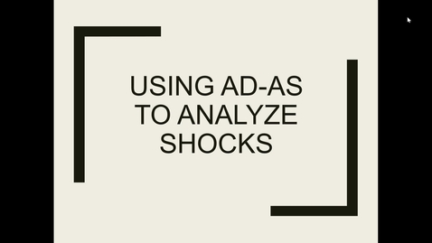 Thumbnail for entry 9 2 using ad as to analyze shocks