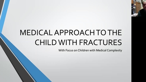 Thumbnail for entry Medical Approach to Pediatric Fractures | Madan Roy (March 22, 2022)