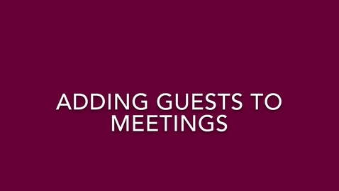 Thumbnail for Microsoft Teams: Adding Guests to Meetings