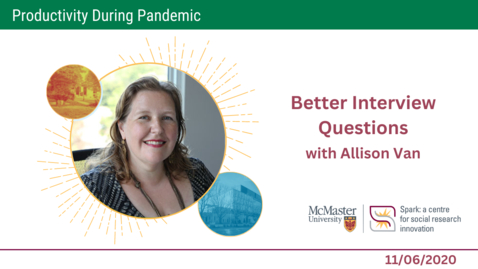 Thumbnail for entry Better Interview Questions with Allison Van – Productivity During the Pandemic