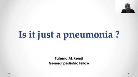 Thumbnail for Is it just pneumonia? | Dr. Fatema Al-Kendi | June 14, 2022
