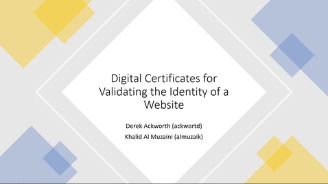 Thumbnail for Digital Certificates for Validating the Identity of a Website