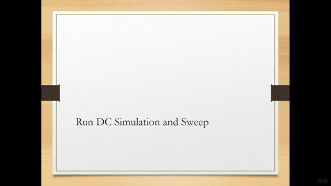 Thumbnail for Lab 1-Part 1.3 Run DC Sweep for NPN-BJT 2N3904.mp4