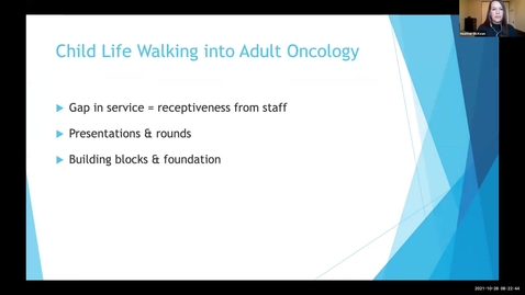 Thumbnail for Child Life in Adult Oncology: A story of advocacy, innovation, and research | October 28, 2021