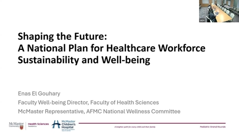 Thumbnail for Shaping the Future: A National Plan for Healthcare Workforce Sustainability and Well-being | Dr. Enas El Gouhary | January 9, 2025