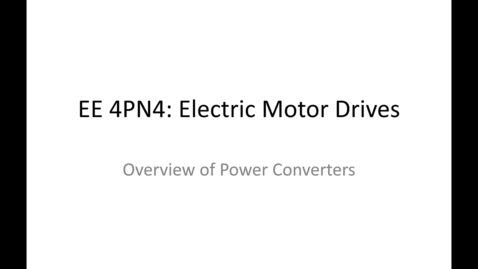 Thumbnail for entry 07_Overview of Power Converters_Part1
