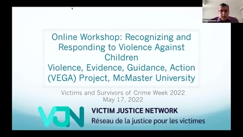 Thumbnail for entry A Violence, Evidence, Guidance, Action (VEGA) Project Workshop, McMaster University for Victims and Survivors of Crime Week, hosted by the Victim Justice Network