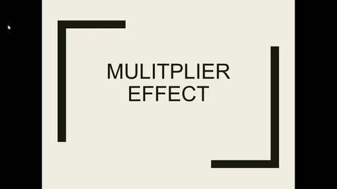 Thumbnail for entry 8 multiplier effect