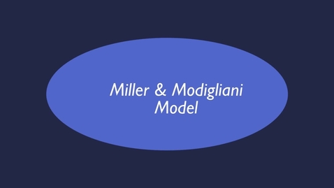 Thumbnail for M and M Model (Part 2)