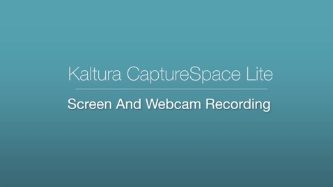 Thumbnail for entry CaptureSpace - Screen and Webcam Recording