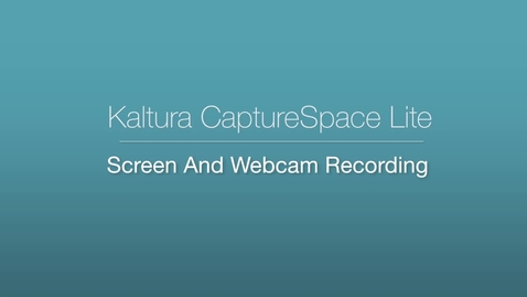 Thumbnail for entry CaptureSpace - Screen and Webcam Recording