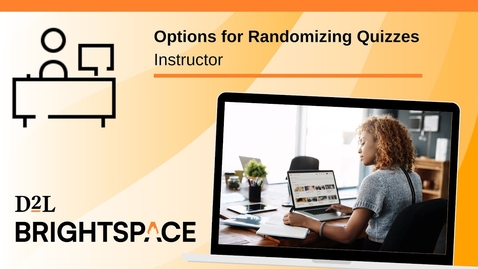 Thumbnail for Options for Randomizing Quizzes
