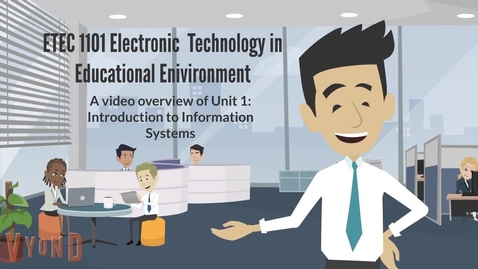 Thumbnail for entry Unit 1- Introduction to Information Systems-720p-230303