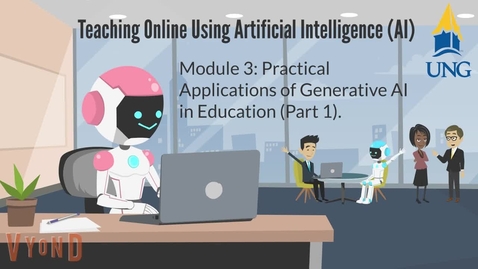 Thumbnail for Teaching Online Using Artificial Intelligence:  Module 3- Practical Applications of Generative A.I. (Part 1)