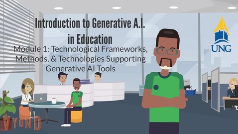 Thumbnail for Introduction to Generative A.I. in Education- Module 1: Technological Frameworks, Methods, &amp; Technologies Supporting Generative AI Tools