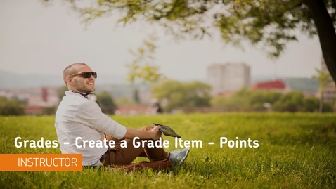 Thumbnail for entry Grades - Create a Grade Item