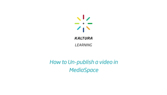 How to Un-Publish a Video in MediaSpace