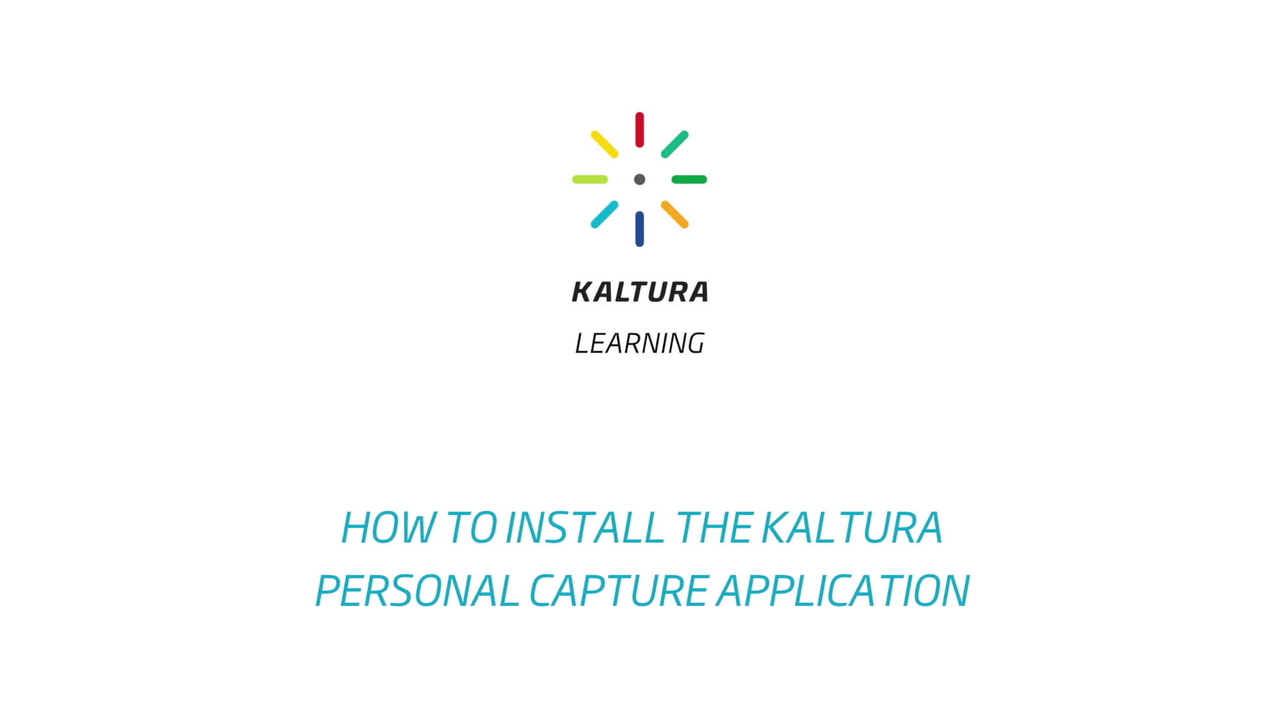 How to Install the Kaltura Capture Application