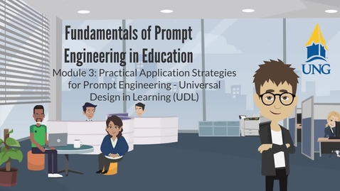 Thumbnail for Fundamentals of Prompt Engineering in Education - Module 3: Practical Application Strategies for Prompt Engineering - Universal Design in Learning (UDL)