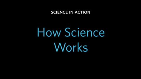 Thumbnail for Science in Action How Science Works _ California Academy of Sciences