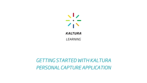 Thumbnail for Getting Started with Kaltura Capture Application