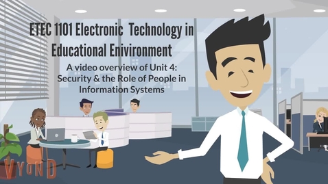 Thumbnail for entry Unit 4- Security &amp; the Role of People in Informati-720p-230304