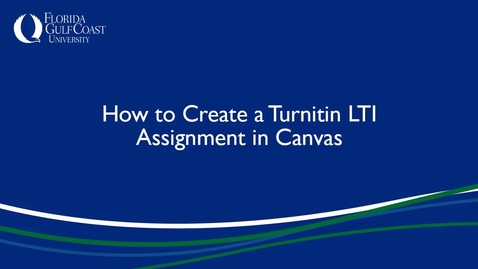 Thumbnail for How to Create a Turnitin LTI Assignment in Canvas