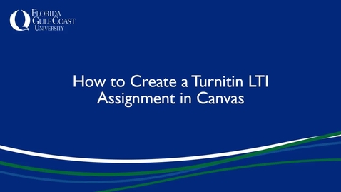 Thumbnail for entry How to Create a Turnitin LTI Assignment in Canvas