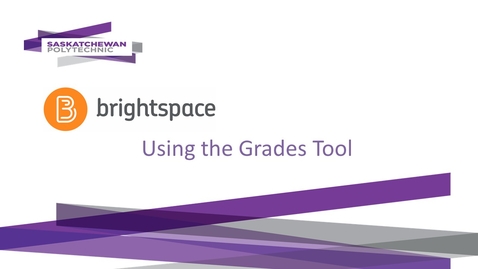 Thumbnail for Grade Tool in Brightspace
