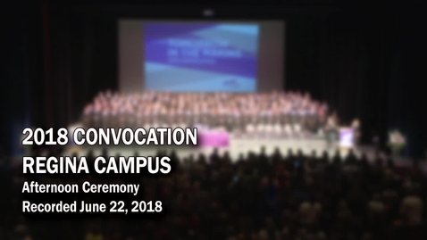 Thumbnail for entry Convocation Regina PM 2018