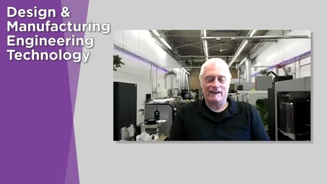 Thumbnail for Design &amp; Manufacturing Engineering Technology Student Orientation