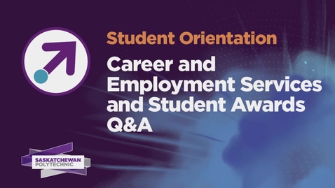 Thumbnail for Student Orientation: Career and Employment Services and Student Awards