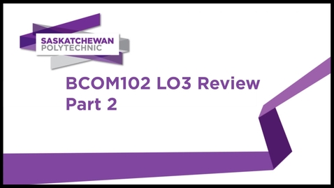 Thumbnail for BCOM 102 LO 3 Part 2