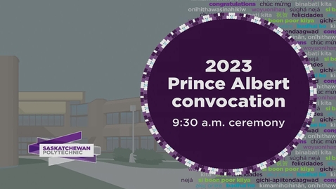 Thumbnail for entry Prince Albert Morning Convocation June 6 2023