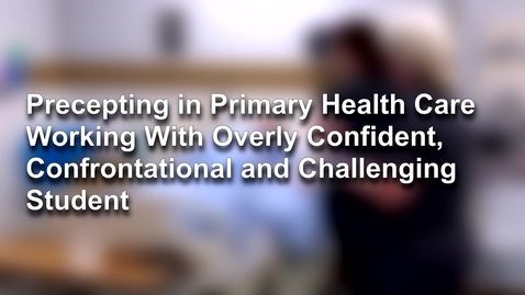 Thumbnail for Preceptor Overly Confident Confrontational Student