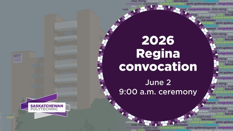 Thumbnail for Regina Convocation 2026 June 2 at 9am
