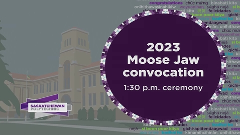 Thumbnail for entry Moose Jaw Afternoon Convocation June 8 2023