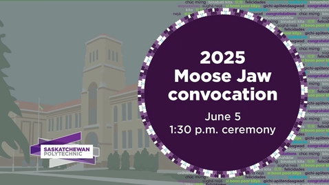 Thumbnail for 2025 Moose Jaw Convocations June 5 at 1:30pm