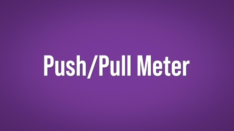 Thumbnail for entry Push-Pull Meter