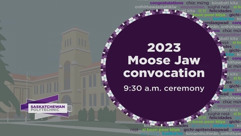 Thumbnail for entry Moose Jaw Morning Convocation June 8 2023