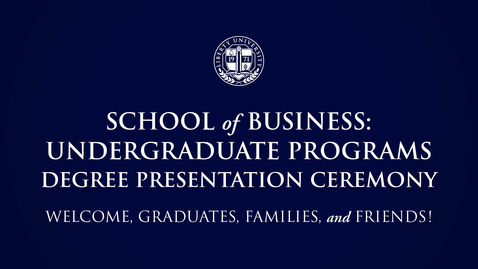 Thumbnail for School of Business: Undergraduate Programs | May 14, 5:00PM