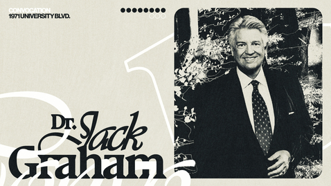 Thumbnail for entry Convocation with Dr. Jack Graham
