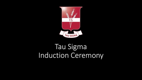Thumbnail for Join us for the Tau Sigma Honor Society Induction Ceremony - April 20, 7:00PM