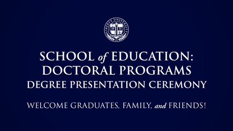 Thumbnail for School of Education: Doctoral Programs | May 9, 6:00PM
