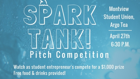 Thumbnail for entry Spark Tank! 2018 - Pitch Competition