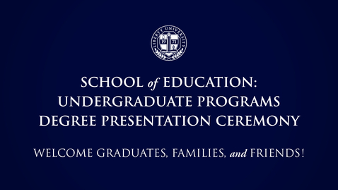 Thumbnail for School of Education: Undergraduate Programs | May 10, 2:00PM